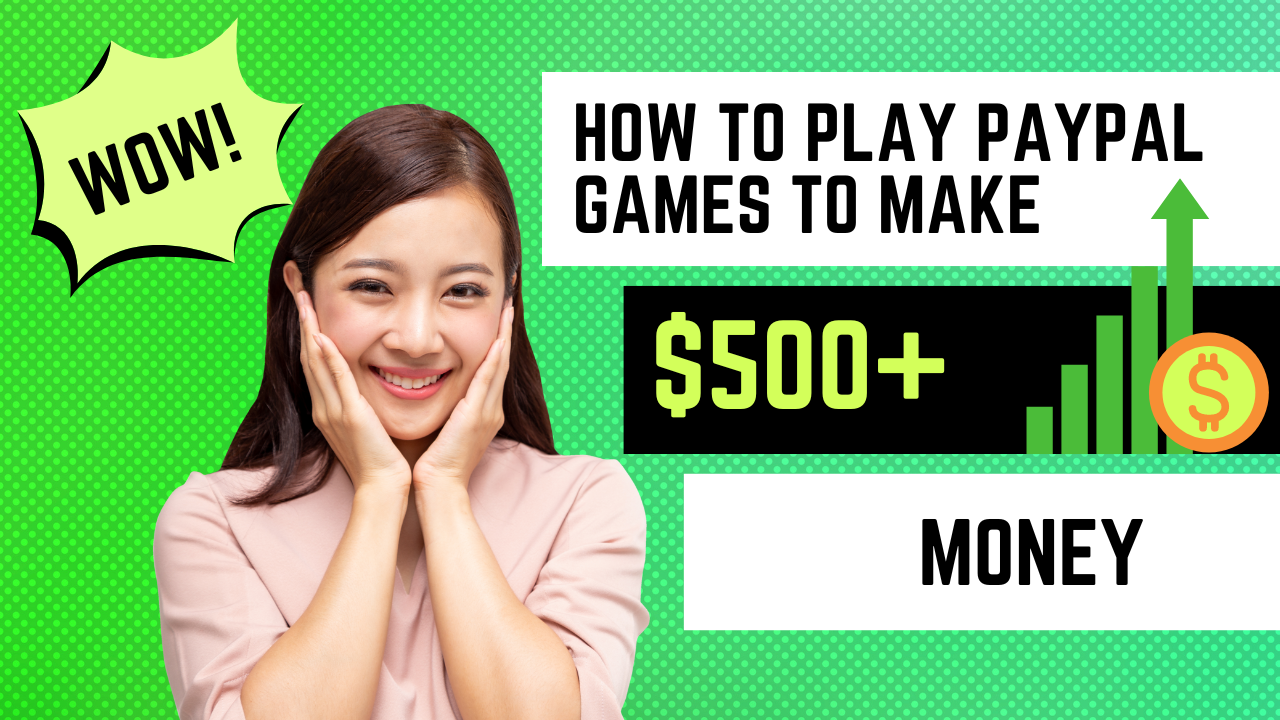 How to play paypal games to make 0+