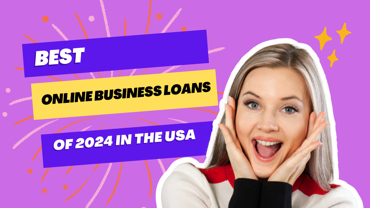 Best Online Business Loans of 2024 in the USA