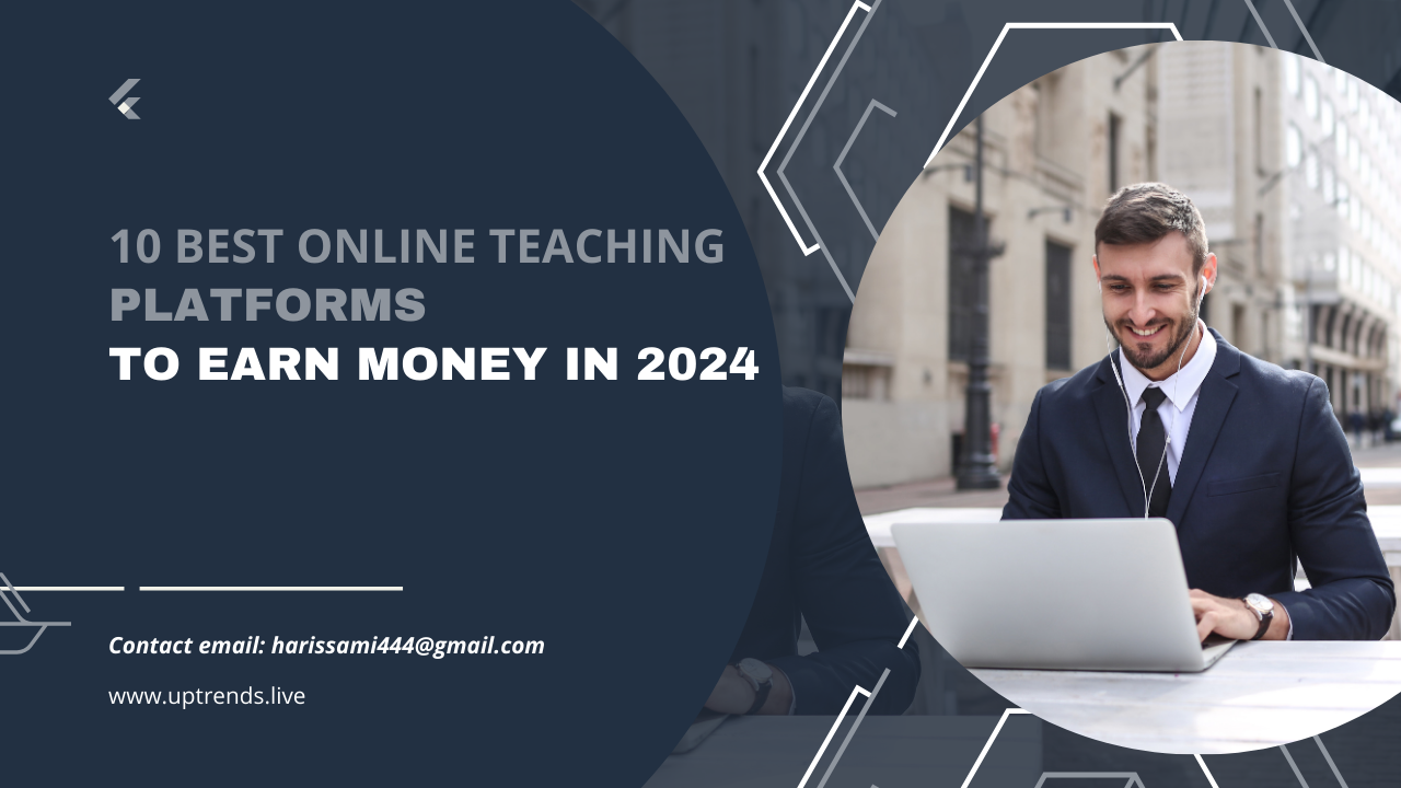 10 Best Online Teaching Platforms to Earn Money in 2024