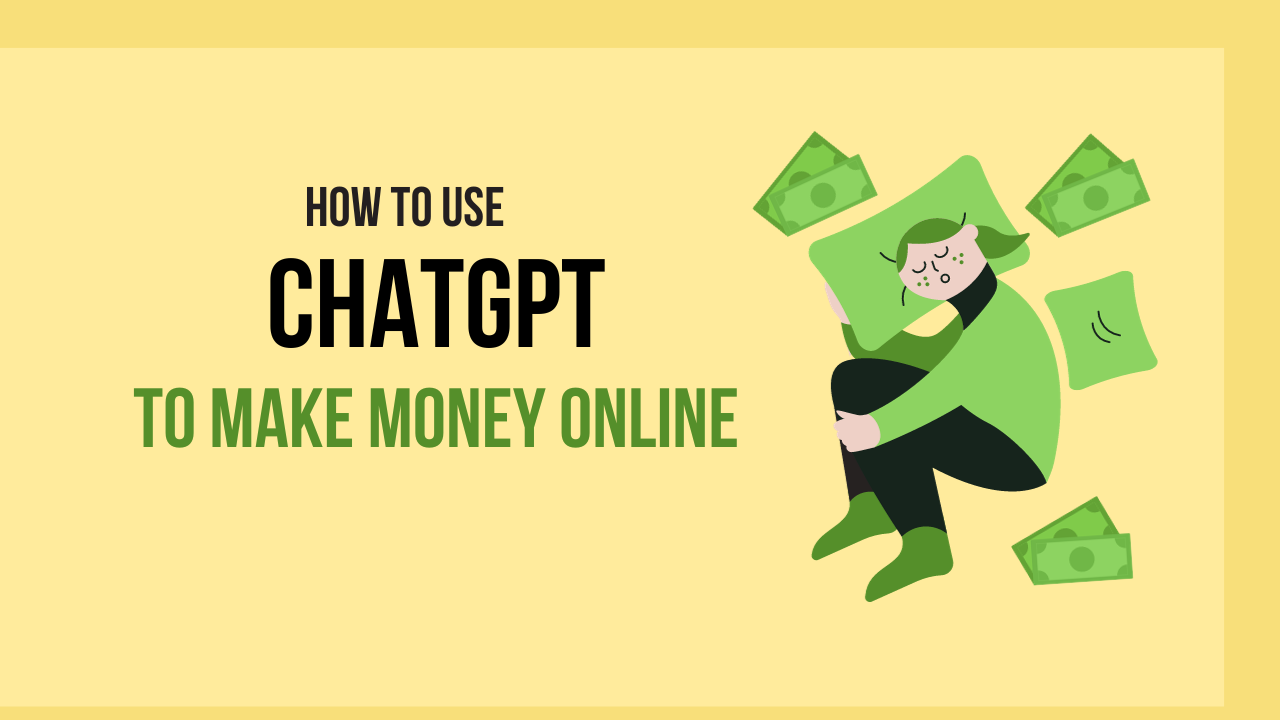 How to Use ChatGPT to Make Money in 2024 Without Investment