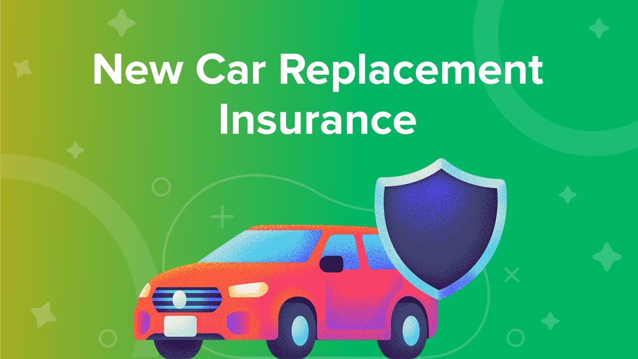 New Car Replacement Insurance in Auto Insurance