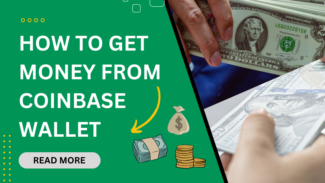 How To Get Money From Coinbase Wallet In 2024